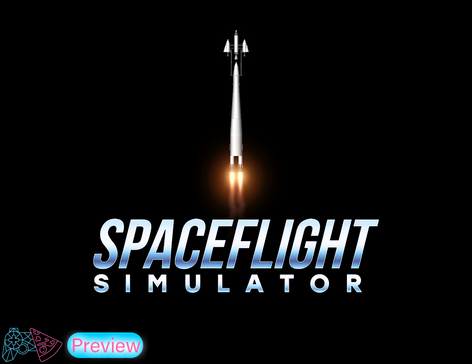 Read more about the article Spaceflight Simulator Preview – To The Stars