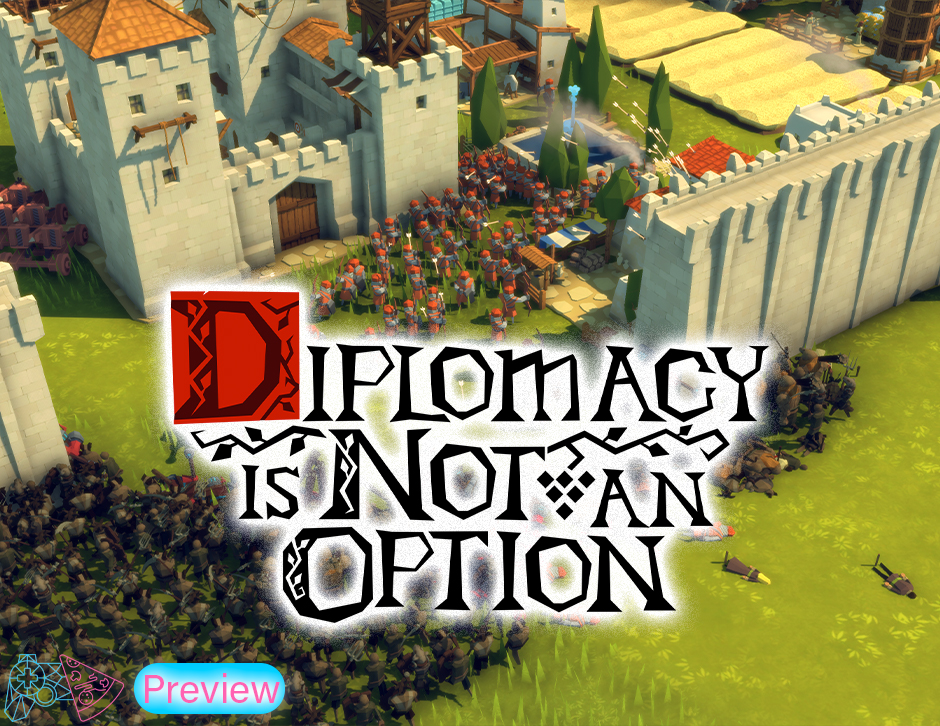 Read more about the article Diplomacy Is Not An Option Preview – Why Can’t We Be Friends?