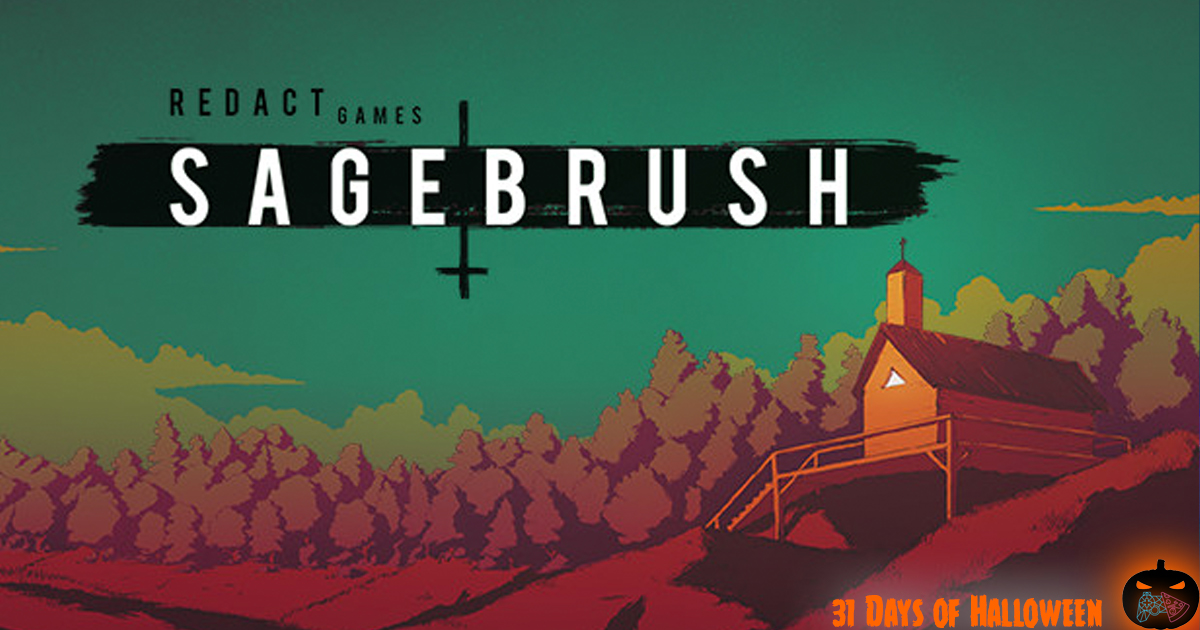 You are currently viewing 31 Days Of Halloween: Sagebrush